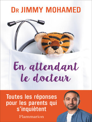 cover image of En attendant le docteur. Toutes les réponses pour les parents qui s'inquiètent